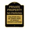 Signmission Private Property No Parking Violators Will Be Towed Away at Vehicle Owners Expense, BG-1824-23252 A-DES-BG-1824-23252 - alternate 1